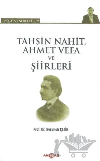 Tahsin Nahit Ahmet Vefa ve Şiirleri