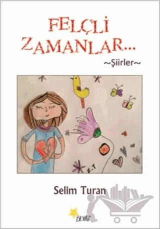 Felçli Zamanlar