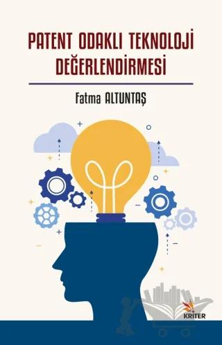 Patent Odaklı Teknoloji Değerlendirmesi