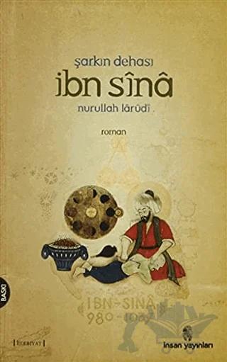 Şark’ın Dehası İbn Sina (Batışı Olmayan Güneş)
