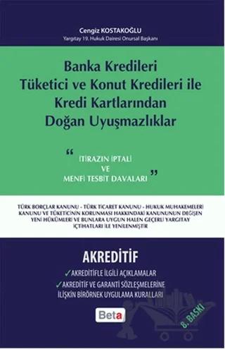 Banka Kredileri Tüketici ve Konut Kredileri ile Kredi Kartlarından Doğan Uyuşmazlıklar- Akreditif