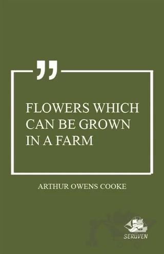 Flowers Which Can Be Grown in a Farm