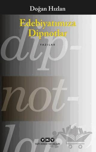 Edebiyatımıza Dipnotlar