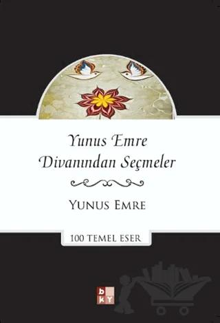 Yunus Emre Divanından Seçmeler