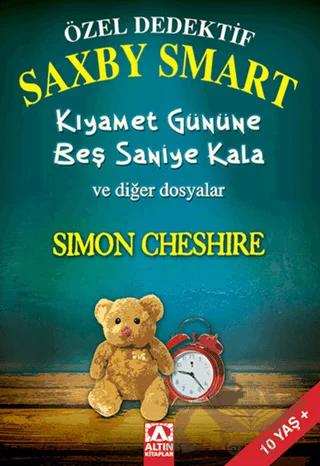 Özel Dedektif Saxby Smart - Kıyamet Gününe Beş Saniye Kala ve Diğer Dosyalar