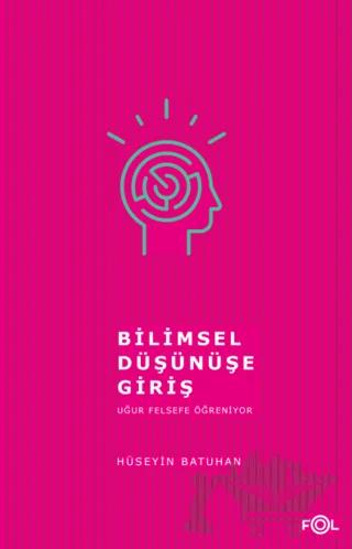 Bilimsel Düşünüşe Giriş