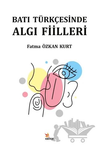 Batı Türkçesinde Algı Fiilleri