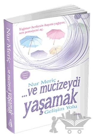 Ve Mucizeydi Yaşamak