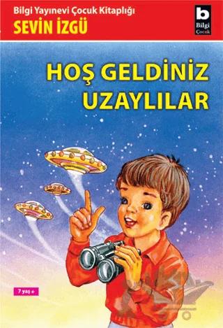 Hoş Geldiniz Uzaylılar