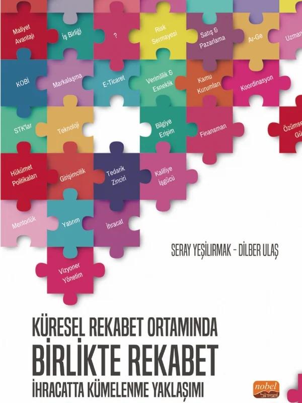 Küresel Rekabet Ortamında BİRLİKTE REKABET: İhracatta Kümelenme Yaklaşımı