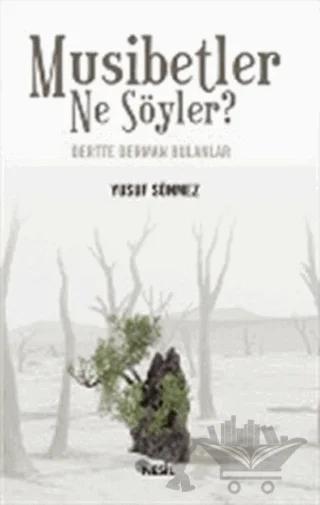 Musibetler Ne Söyler?