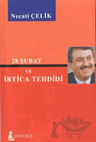 28 Şubat ve İrtica Tehdidi