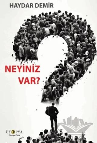 Neyiniz Var?