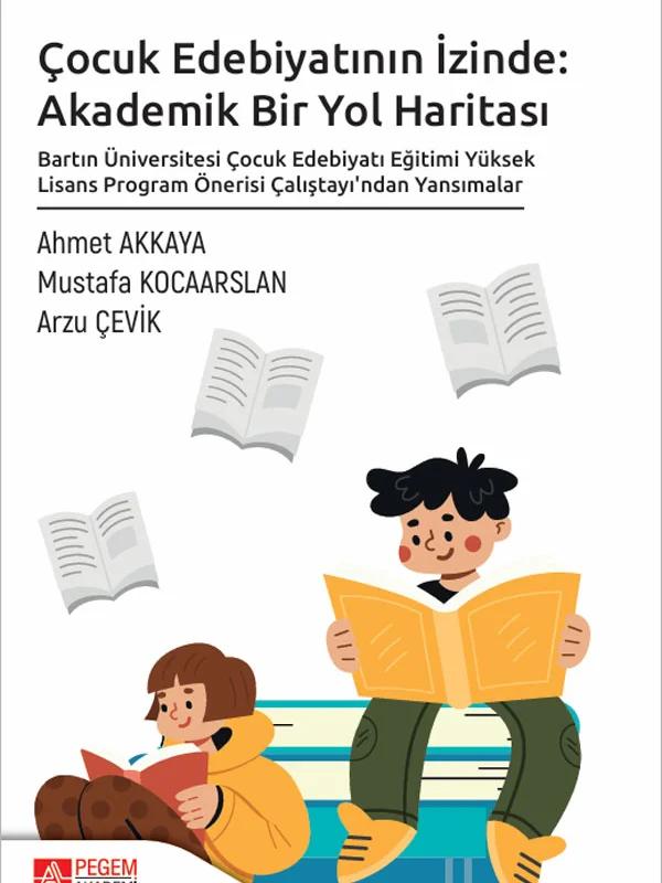 Çocuk Edebiyatının İzinde: Akademik Bir Yol Haritası