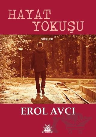 Hayat Yokuşu – Erol Avcı – Artshop Yayıncılık kitap kapağı