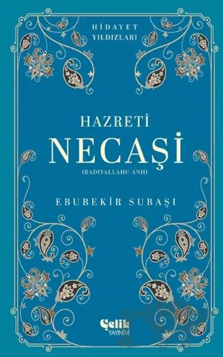 Hazreti Necaşi (Radıyallahu Anh) - Hidayet Yıldızları