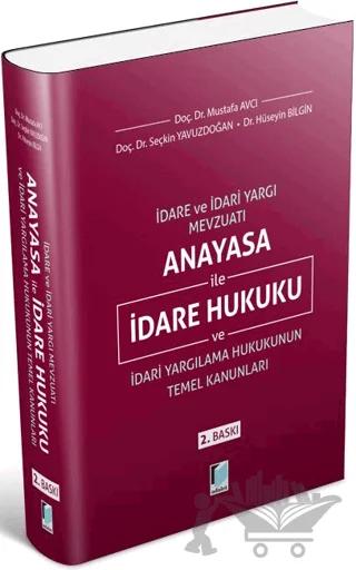 Anayasa ile İdare Hukuku ve İdari Yargılama Hukukunun Temel Kanunları