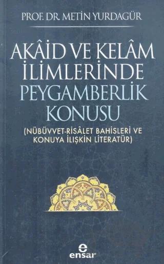 Akaid ve Kelam İlimlerinde Peygamberlik Konusu