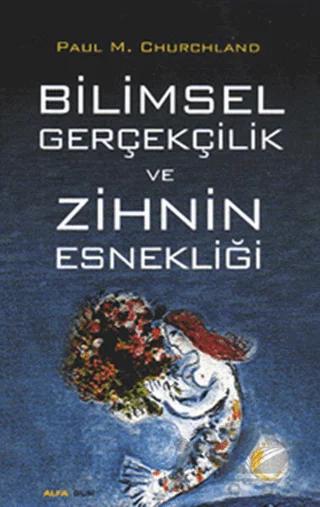 Bilimsel Gerçekçilik ve Zihnin Esnekliği