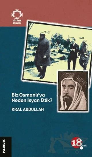 Biz Osmanlı’ya Neden İsyan Ettik?