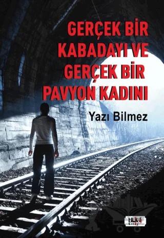 Gerçek Bir Kabadayı ve Gerçek Bir Pavyon Kadını