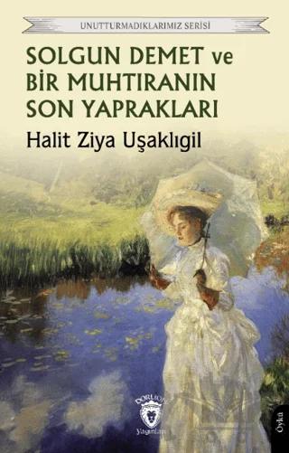 Solgun Demet ve Bir Muhtıranın Son Yaprakları