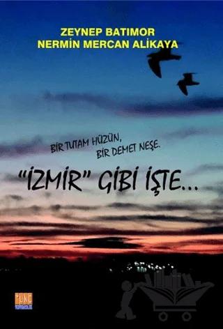 İzmir Gibi İşte