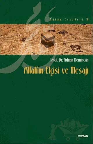 Allah’ın Elçisi ve Mesajı