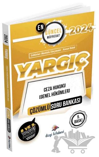 2024 Yargıç Ceza Hukuku (Genel Hükümler) Çözümlü Soru Bankası