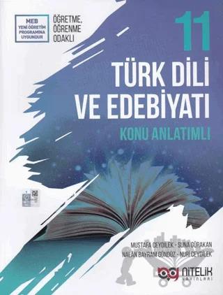 Nitelik 11. Sınıf Türk Dili Ve Edebiyatı Konu Anlatımlı – Mustafa Ceydilek, Nalan Bayram Gündüz, Nuri Ceydilek, Suna Gürakan – Nitelik Yayınları - Bayilik kitap kapağı