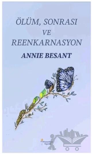 Ölüm Sonrası ve Reenkarnasyon