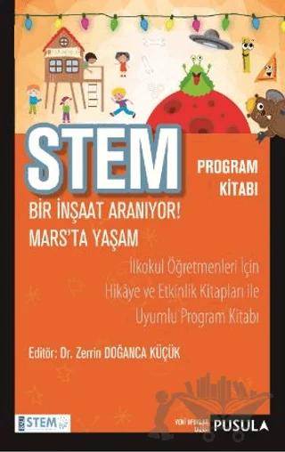 STEM Program Kitabı: Bir İnşaat Aranıyor! - Mars'ta Yaşam
