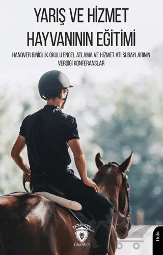 Yarış ve Hizmet Hayvanının Eğitimi