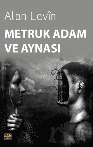 Metruk Adam ve Aynası