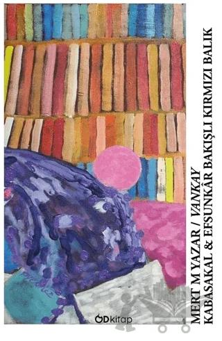 Kabasakal & Efsunkâr Bakışlı Kırmızı Balık