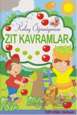 Zıt Kavramlar - Kolay Öğreniyorum