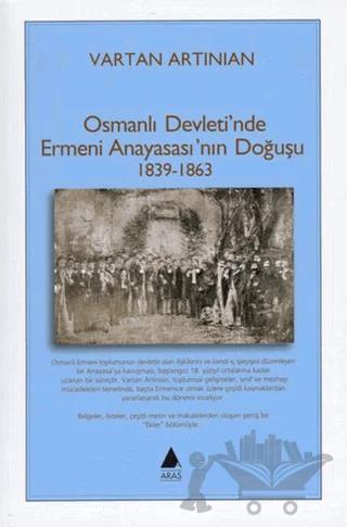 Osmanlı Devleti’nde Ermeni Anayasası’nın Doğuşu