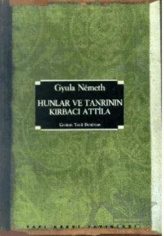 Hunlar ve Tanrının Kırbacı Atilla