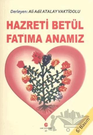 Hazreti Betül Fatıma Anamız
