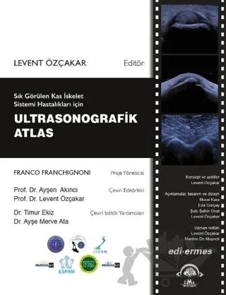 Sık Görülen Kas İskelet Sistemi Hastalıkları İçin Ultrasonografik Atlas
