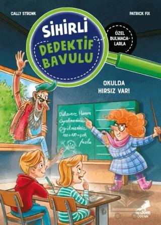 Sihirli Dedektif Bavulu 6 - Okulda Hırsız Var!
