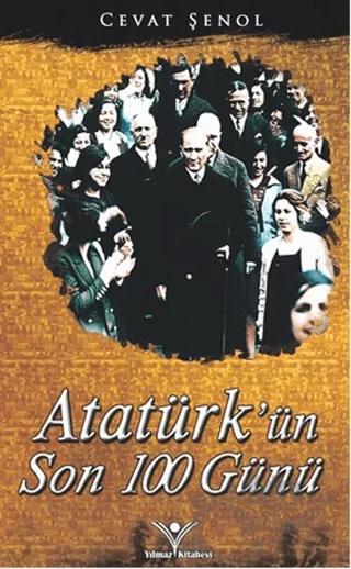 Atatürk'ün Son 100 Günü