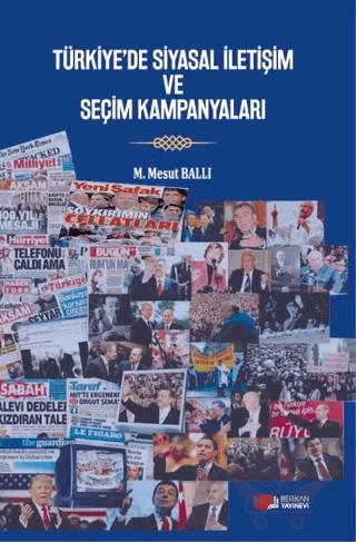 Türkiye'de Siyasal İletişim ve Seçim Kampanyaları