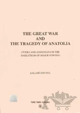 The Great War And The Tragedy of Anatolia