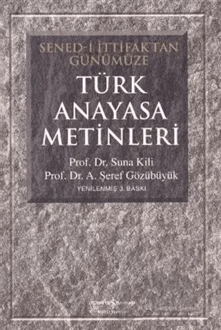 Türk Anayasa Metinleri (Sened-i İttifaktan Günümüze)