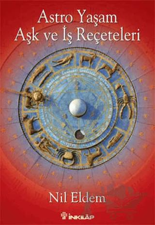 Astro Yaşam Aşk ve İş Reçeteleri