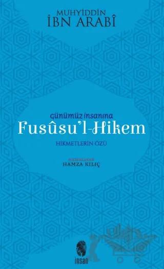 Günümüz İnsanına Fususu’l-Hikem