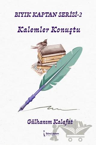Bıyık Kaptan Serisi 2 - Kalemler Konuştu