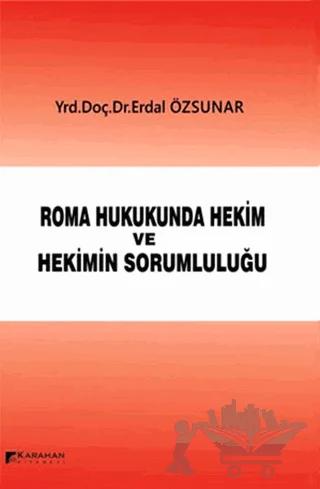 Roman Hukukunda Hekim ve Hekimin Sorumluluğu