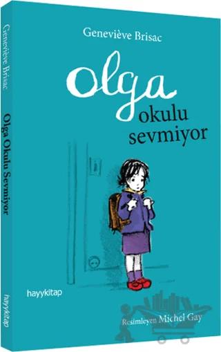 Olga Okulu Sevmiyor